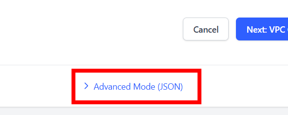 The 'Advanced Mode' tab for using the JSON/YAML editor.